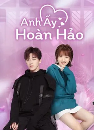 Anh ấy hoàn hảo